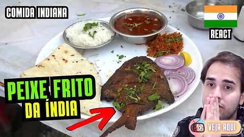 E aí, vai um PEIXINHO FRITO? Reagindo a COMIDAS DE RUA INDIANAS | Veja Aqui Reacts