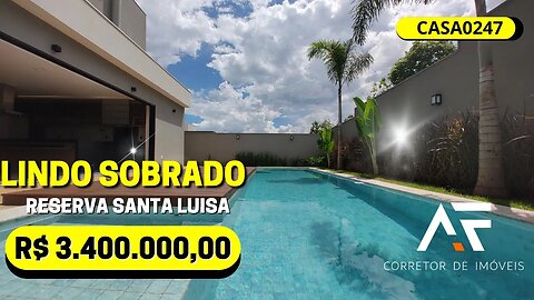 CASA0247 - SOBRADO CONDOMÍNIO RESERVA SANTA LUÍSA - ALTO PADRÃO