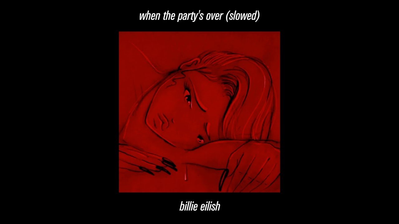 billie eilish - when the party's over (slowed)