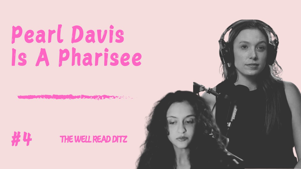 Pearl Davis is a Pharisee