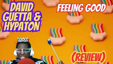 DAVID GUETTA & HYPATON FEELING GOOD (REVIEW)