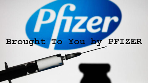 Brought To You by Pfizer