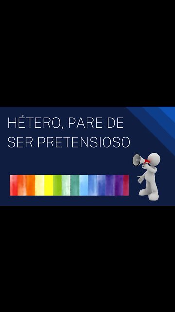 HÉTERO, PARE DE SER PRETENSIOSO