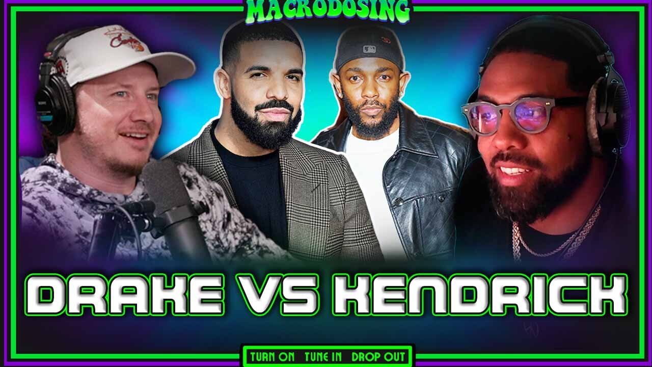 Explaining The Kendrick Lamar and Drake Beef | Macrodosing - Apr. 2, 2024