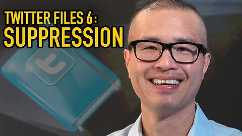 Twitter Files 6 SUPPLEMENTAL: Elvis Chan and Pre-Suppression