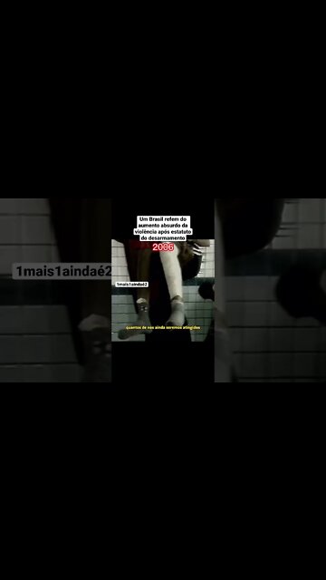 Violência no Brasil… éramos reféns de uma aumento incrível após o estatuto do desarmamento