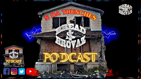 N Da Trenches Podcast Community Service Announcement