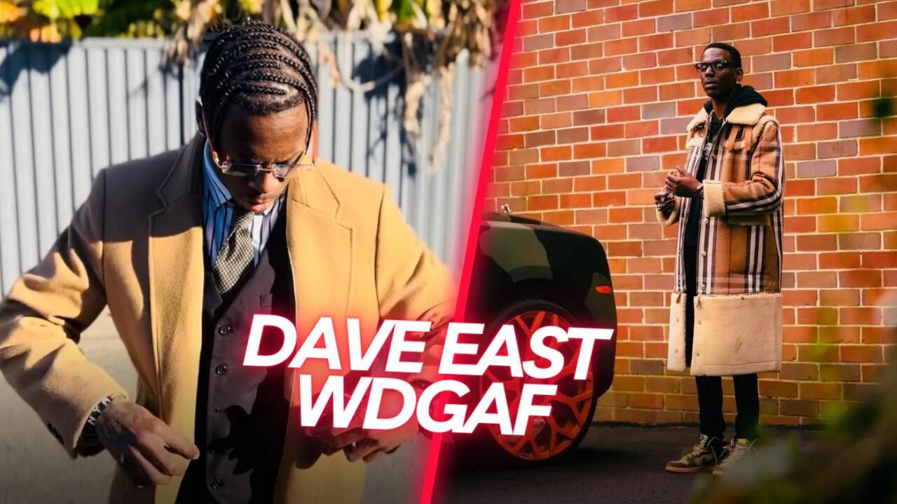 DAVE EAST FT G EAZY - WDAG VIDEO