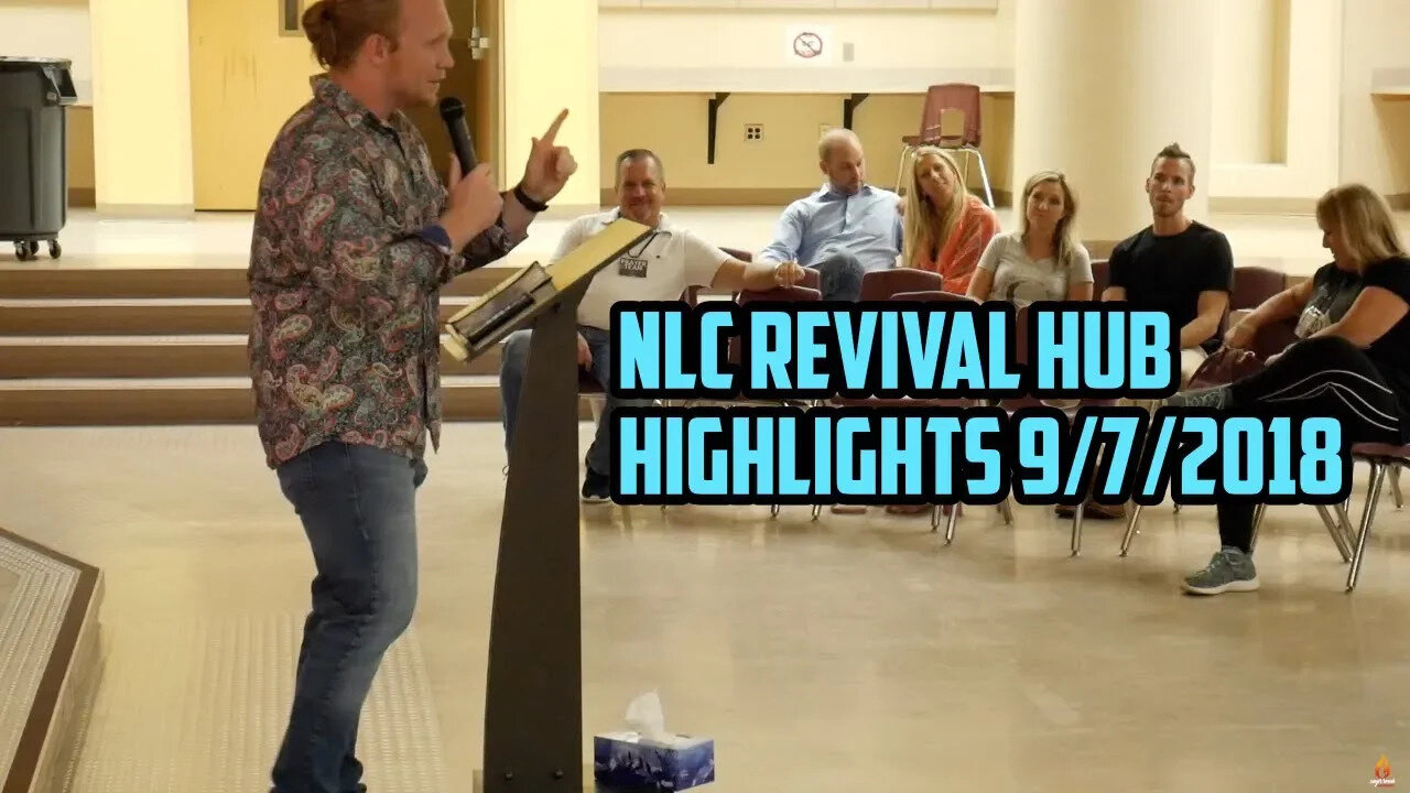 NLC REVIVAL HUB AND EVANGELISM HIGHLIGHTS 9/7/2018