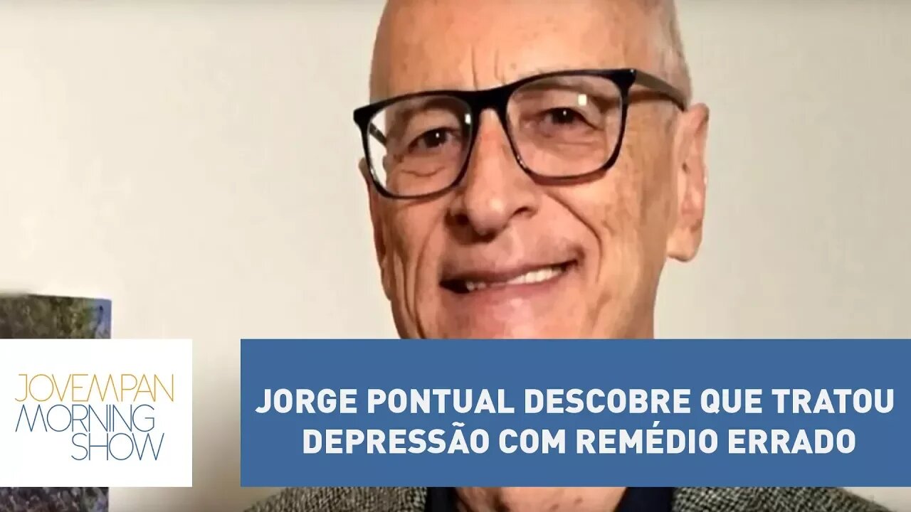 Jorge Pontual descobre que tratou depressão com remédio errado por 40 anos