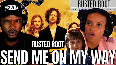 WAS THIS IN "MATILDA"? 🎵 RUSTED ROOT "SEND ME ON MY WAY" REACTION