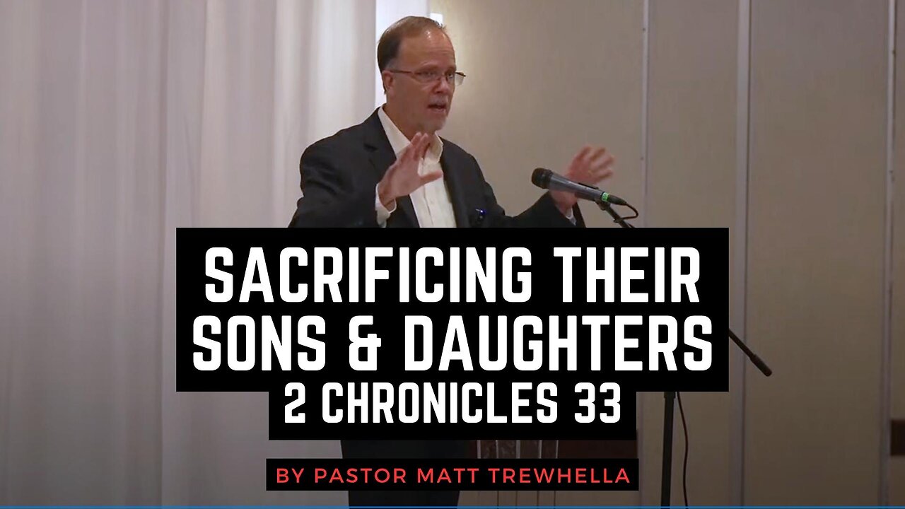 Sacrificing Their Sons & Daughters - 2 Chronicles 33