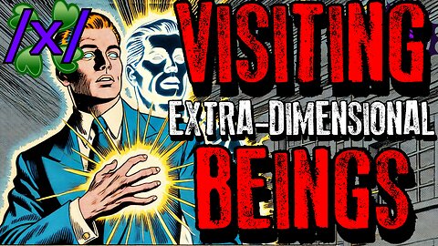 OBE: Visiting Extra-Dimensional Beings | 4chan /x/ Strange Greentext Stories Thread