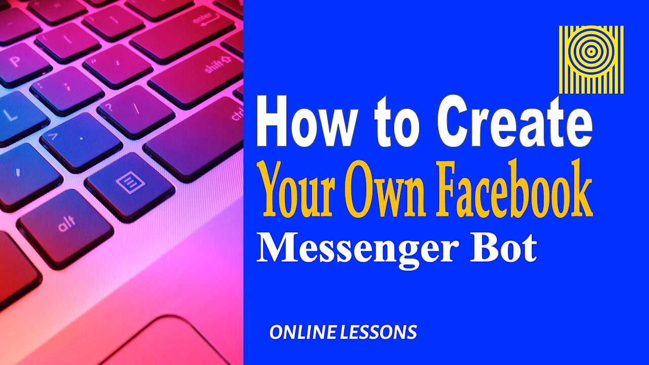 How to Create Your Own Facebook Messenger Bot