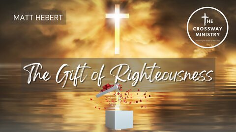 The Gift of Righteousness