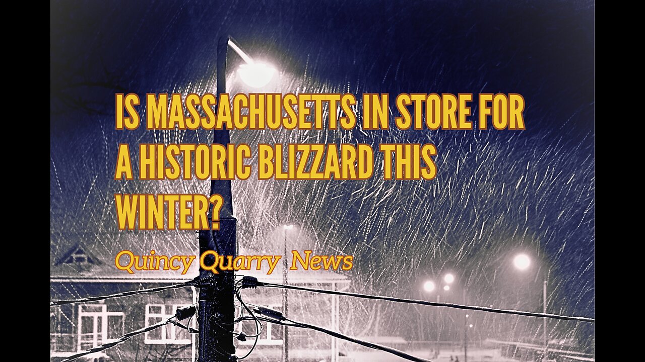 Bad Winter in Quincy MA This Year?