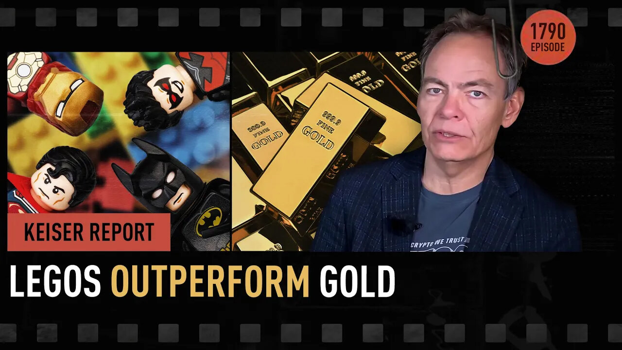 Legos Outperform Gold - Keiser Report