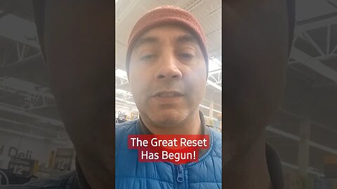 The Great Reset Has Begun!