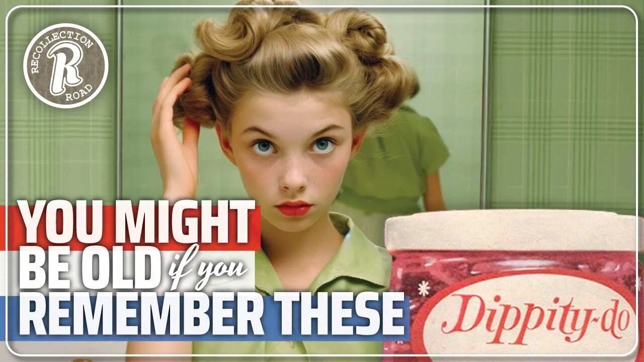 You might be OLD…If You Remember These! PART 6