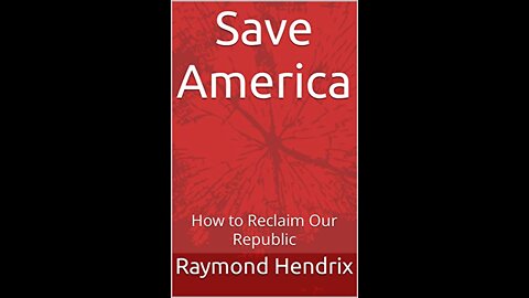 Save America: How to Reclaim Our Republic -- the book.