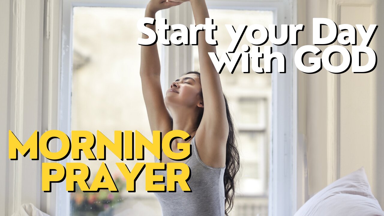 Morning Prayer | Start your day with GOD