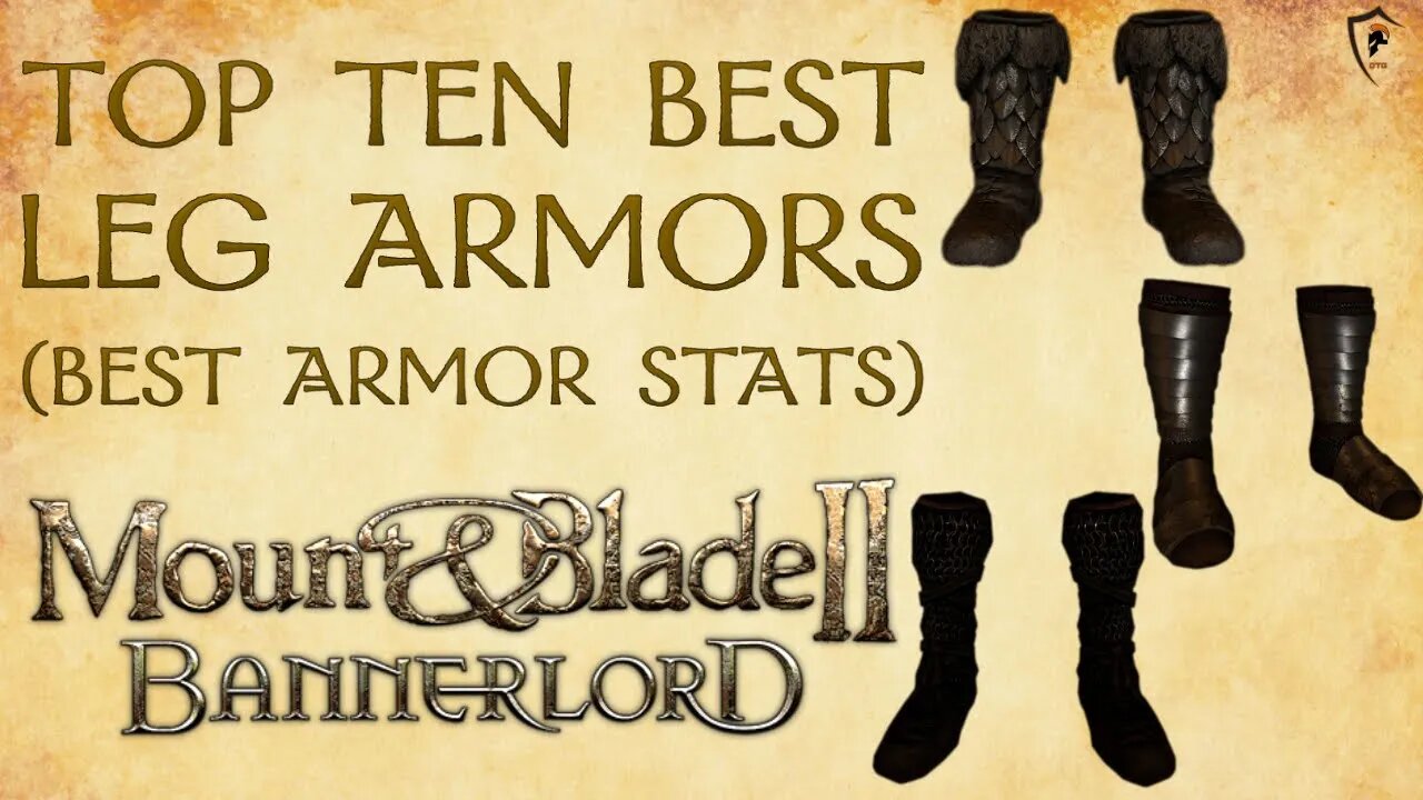 Mount & Blade Bannerlord - Top 10 Best Leg/Foot Armors 2022