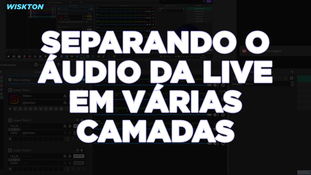 SEPARANDO O ÁUDIO DA LIVE EM VÁRIAS CAMADAS