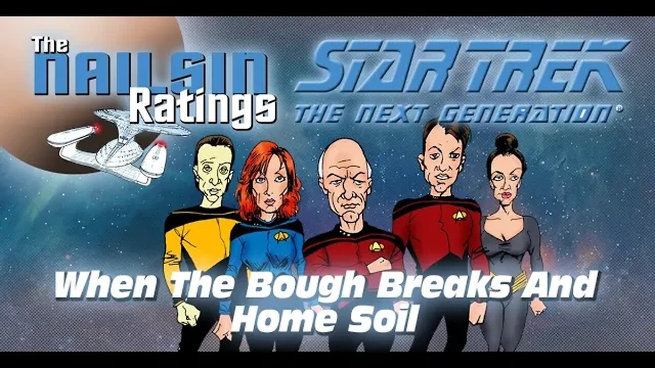 The Nailsin Ratings:When The Bough Breaks And Home Soil