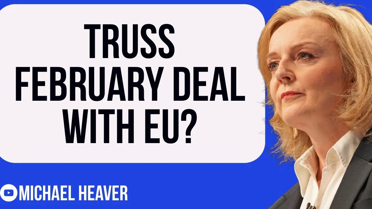 Truss Prepares For DEAL With EU