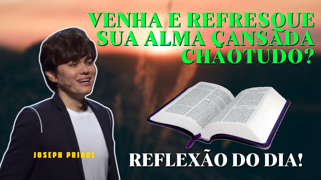 Venha e Refresque Sua Alma Cansada Joseph Prince