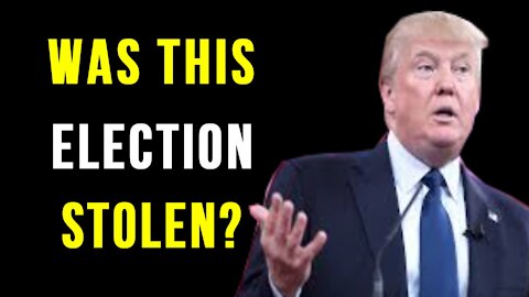 The Theft That Made History! (Will The Courts Expose the Election Fraud?)
