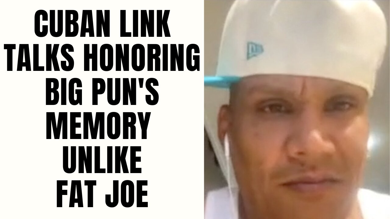 Cuban Link Talks Honoring Big Pun's Memory Unlike Fat Joe [Part 1]