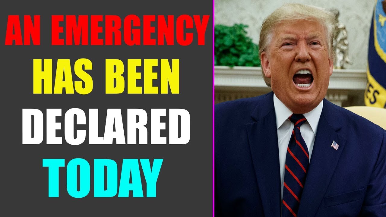 LATEST BREAKING NEWS: AN EMERGENCY HAS BEEN DECLARED TODAY BIG UPDATE - TRUMP NEWS