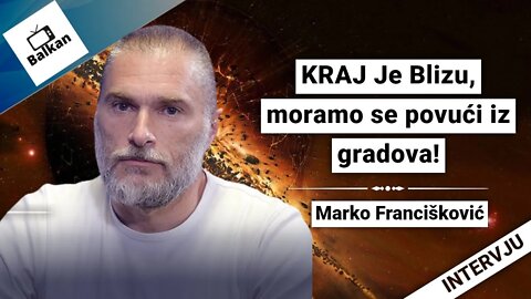 KRAJ Je Blizu, moramo se povući iz gradova!-Marko Francišković