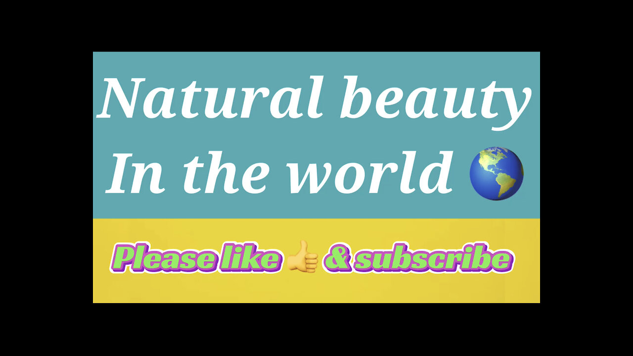 Natural beauty in the world, nature beauty, new video on nature beauty collection