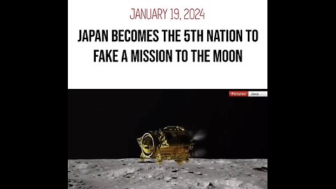 JAPAN BECOMES THE 5TH NATION TO FAKE A MISSION TO THE MOON