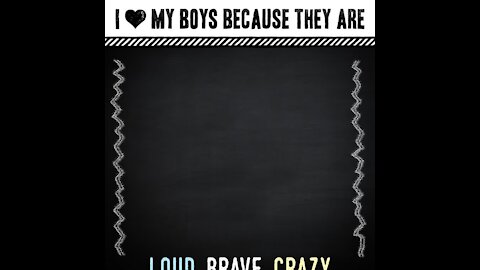 I love my boys because [GMG Originals]