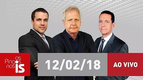 Os Pingos nos Is - 12/02/18