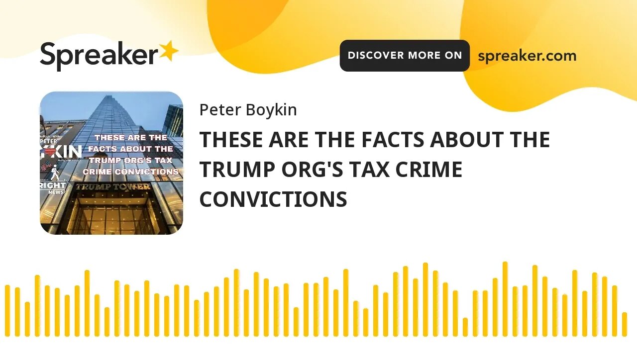 THESE ARE THE FACTS ABOUT THE TRUMP ORG'S TAX CRIME CONVICTIONS