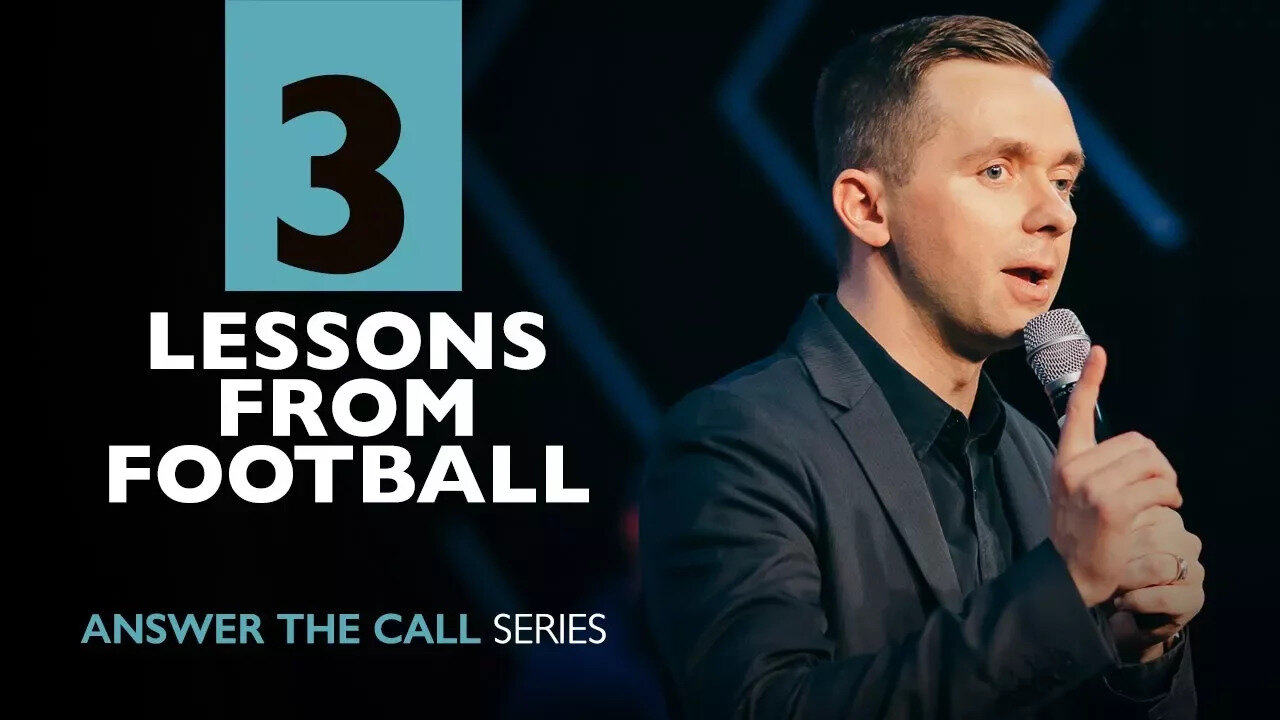 Lessons from Football 🏈 // Answer the Call (Part 2)