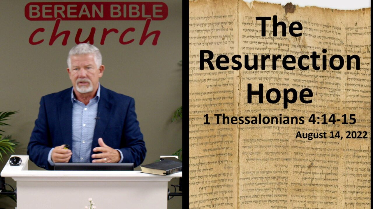 The Resurrection Hope (1 Thessalonians 4:14-15)