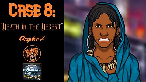 Save the World: Case 8: "Death in the Desert" - Chapter 2