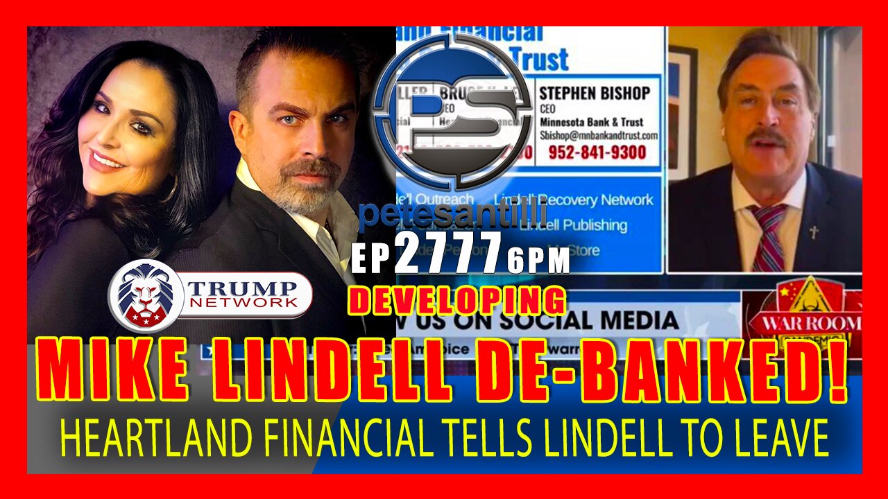 EP 2777-6PM DEVELOPING: MIKE LINDELL 'DE-BANKED' BY HEARTLAND FINANCIAL!