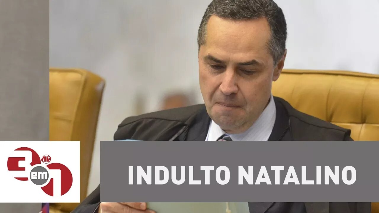 Luís Roberto Barroso quer levar indulto natalino ao plenário