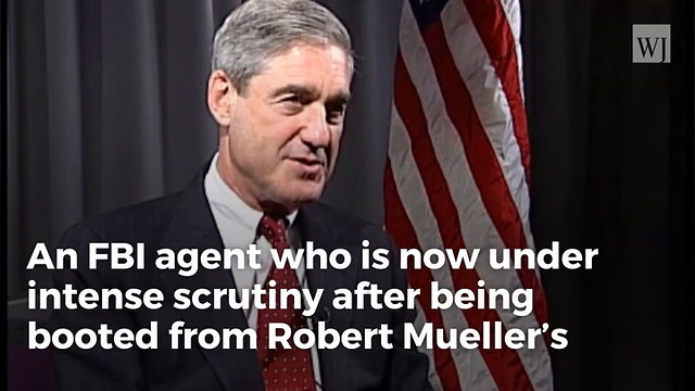 New Revelation Emerges About Anti-Trump FBI Agent Dismissed From Mueller Probe