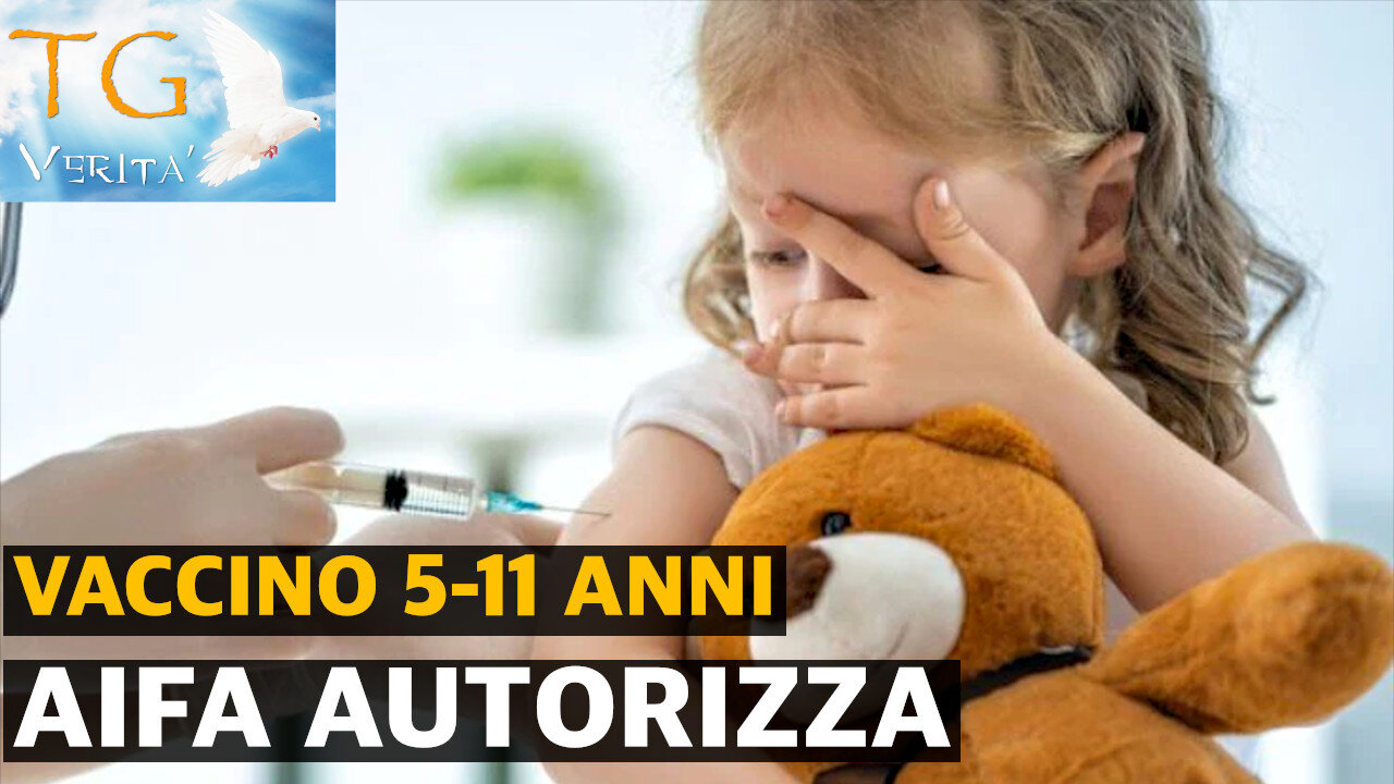 TG Verità - 2 dicembre 2021 - AIFA: Via libera al vaccino per i bambini 5-11 anni