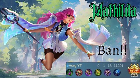 This Is Why Mathilda Is Getting Banned She Is Too Strong! | Mobile Legends #mathilda #mobilelegends