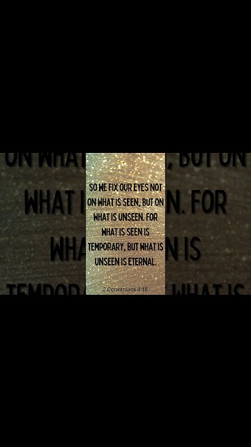2 Corinthians 4:18 #shorts