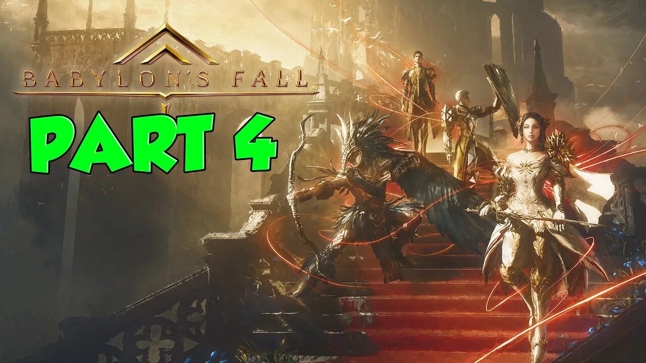 babylons fall walkthrough | babylon's fall playthrough | babylons fall 2022