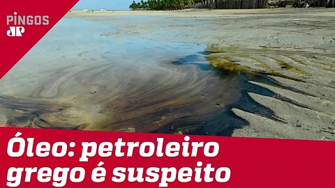 Petróleo no Nordeste: Navio grego é suspeito de derramamento em praias